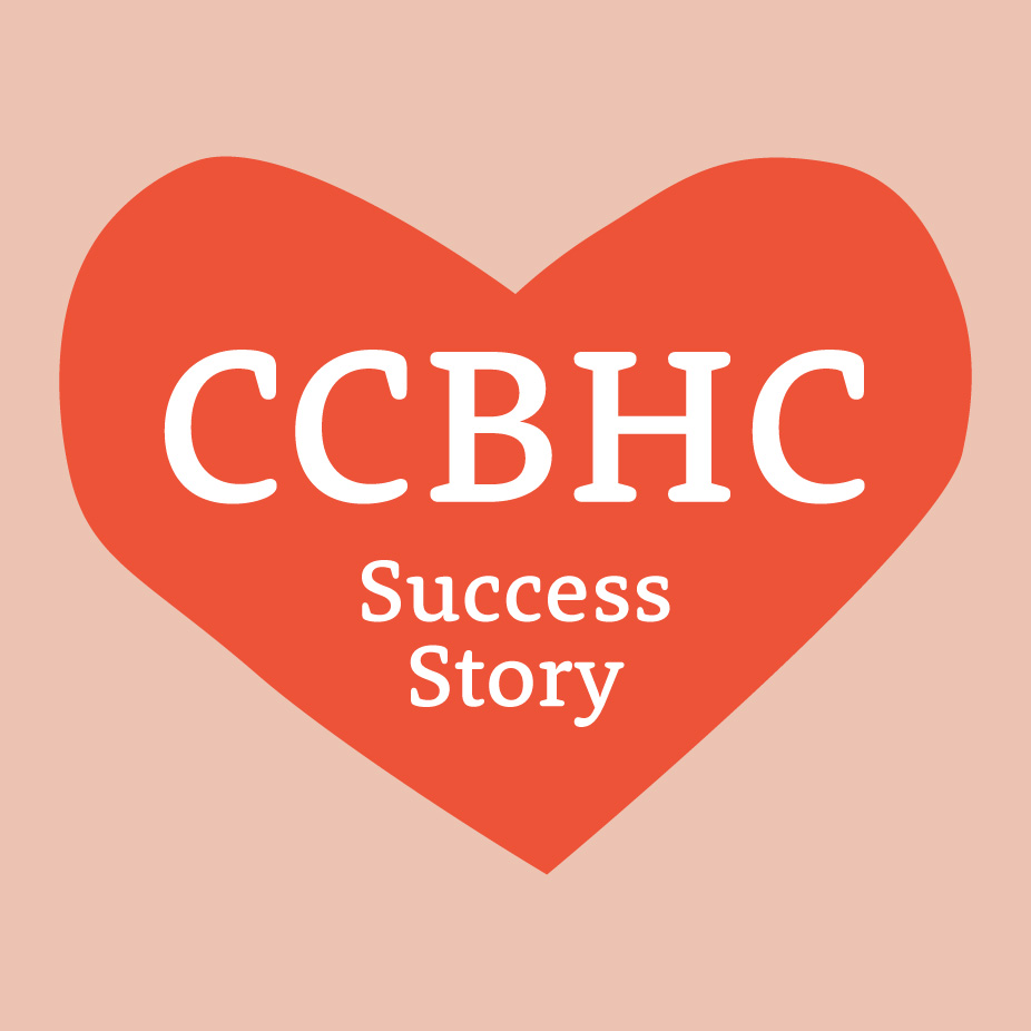 CCBHC Success Story