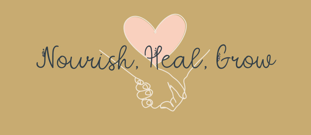 Nourish, Heal, Grow