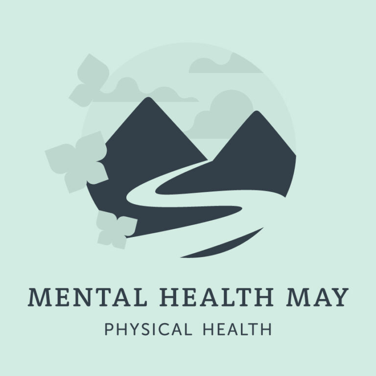 Graphic for Mental Health May featuring one of the four pillars of mental health: physical health (represented as mountains in the graphic)