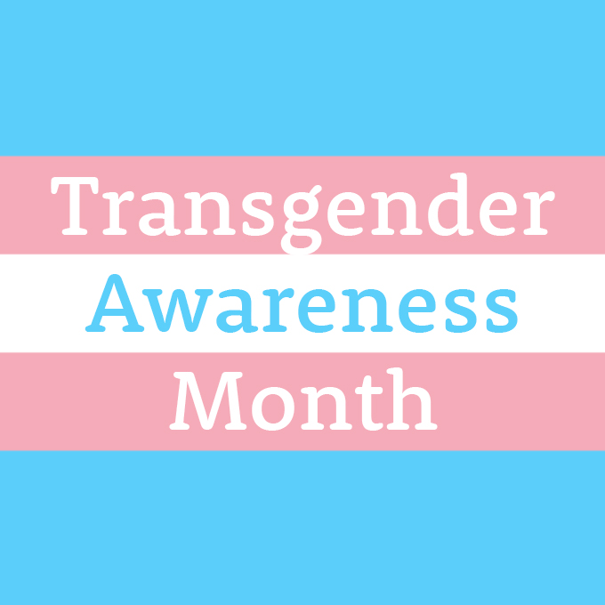 Transgender Awareness Month